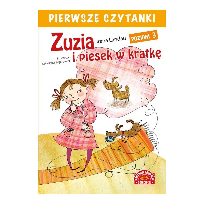 Pierwsze czytanki. Zuzia i piesek w kratkę