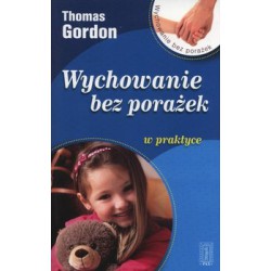 Wychowanie bez porażek w praktyce