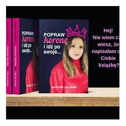 Popraw koronę i idź po swoje
