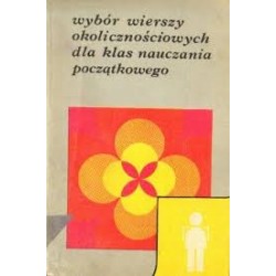 Wybór wierszy okolicznościowych dla klas nauczania początkowego