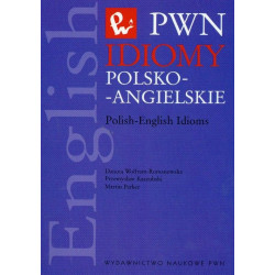 Idiomy polsko - angielskie. PWN